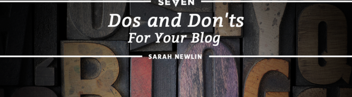 Dos and Don’ts for Your Blog