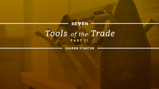 Our Favorite Tools of the Trade: Part 2