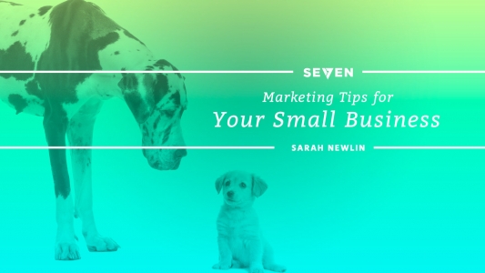 Marketing Tips for Your Small Business