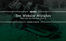 Ten Website Mistakes That Cost You Business (Part I)