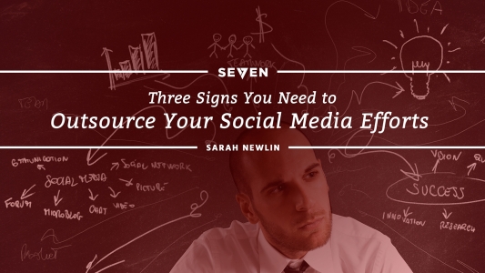 Three Signs You Need to Outsource Your Social Media Efforts