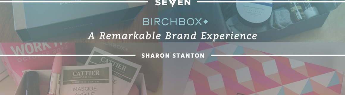 Birchbox: A Remarkable Brand Experience