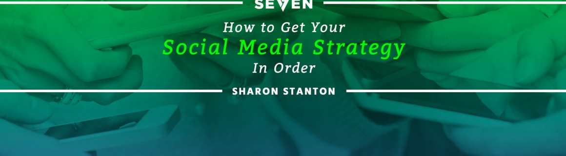 How to Get Your Social Media Strategy in Order