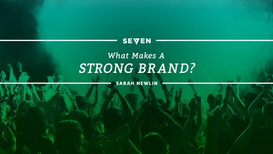 What Makes a Strong Brand